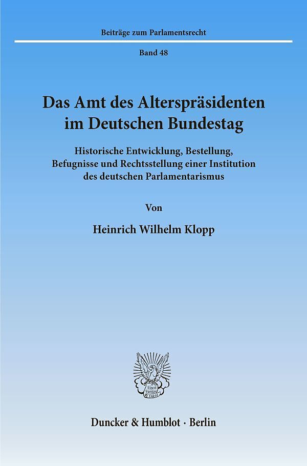 Das Amt des Alterspräsidenten im Deutschen Bundestag.