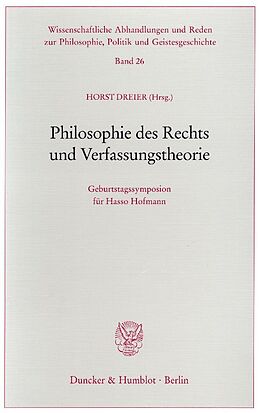 Kartonierter Einband Philosophie des Rechts und Verfassungstheorie. von 