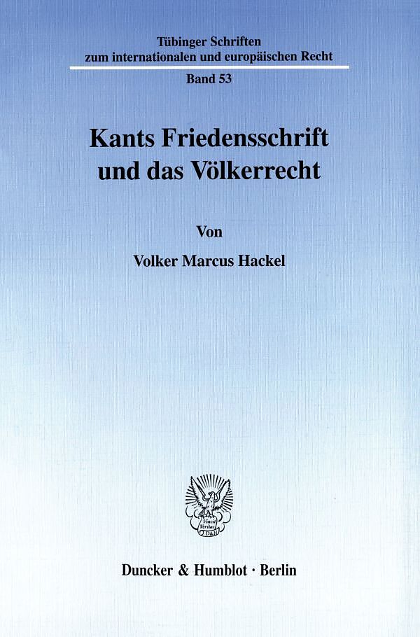 Kants Friedensschrift und das Völkerrecht.