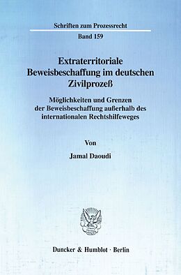 Kartonierter Einband Extraterritoriale Beweisbeschaffung im deutschen Zivilprozeß. von Jamal Daoudi