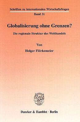 Kartonierter Einband Globalisierung ohne Grenzen? von Holger Flörkemeier