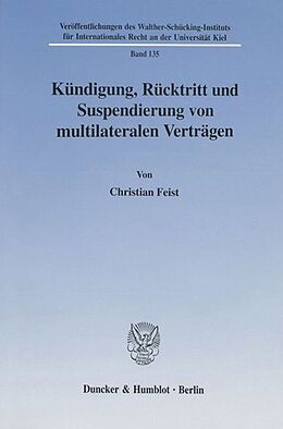 Kartonierter Einband Kündigung, Rücktritt und Suspendierung von multilateralen Verträgen. von Christian Feist