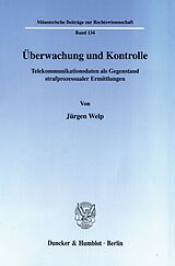 Kartonierter Einband Überwachung und Kontrolle. von Jürgen Welp