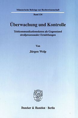 Kartonierter Einband Überwachung und Kontrolle. von Jürgen Welp