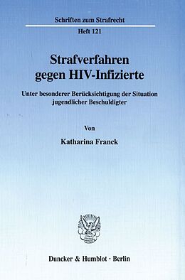 Kartonierter Einband Strafverfahren gegen HIV-Infizierte. von Katharina Franck