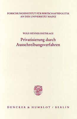 Kartonierter Einband Privatisierung durch Ausschreibungsverfahren. von Wolf-Henner Snethlage