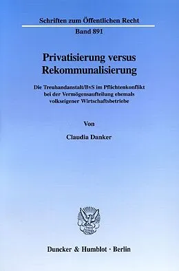 Kartonierter Einband Privatisierung versus Rekommunalisierung. von Claudia Danker