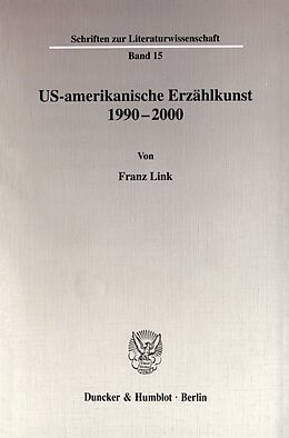 Kartonierter Einband US-amerikanische Erzählkunst 1990-2000. von Franz Link