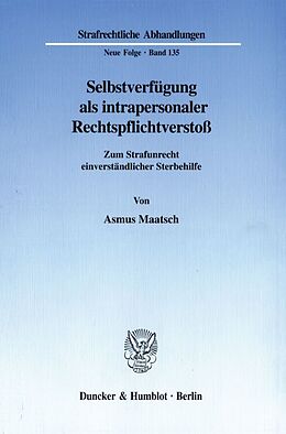Kartonierter Einband Selbstverfügung als intrapersonaler Rechtspflichtverstoß. von Asmus Maatsch