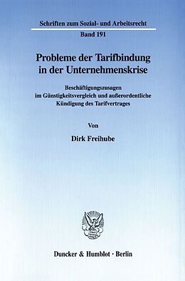 Kartonierter Einband Probleme der Tarifbindung in der Unternehmenskrise. von Dirk Freihube