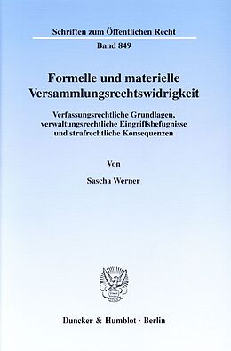 Kartonierter Einband Formelle und materielle Versammlungsrechtswidrigkeit. von Sascha Werner