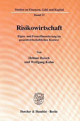 Kartonierter Einband Risikowirtschaft. von Helmut Baisch, Wolfgang Kuhn