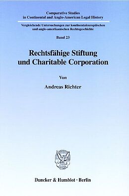 Kartonierter Einband Rechtsfähige Stiftung und Charitable Corporation. von Andreas Richter