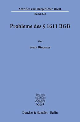 Kartonierter Einband Probleme des § 1611 BGB. von Senta Bingener