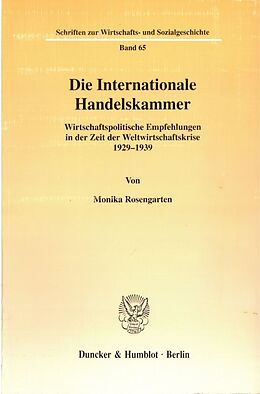 Kartonierter Einband Die Internationale Handelskammer. von Monika Rosengarten