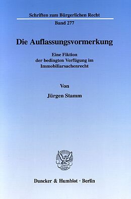 Kartonierter Einband Die Auflassungsvormerkung. von Jürgen Stamm