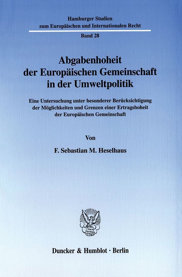 Abgabenhoheit der Europäischen Gemeinschaft in der Umweltpolitik.