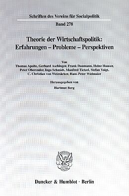 Kartonierter Einband Theorie der Wirtschaftspolitik: Erfahrungen - Probleme - Perspektiven. von 