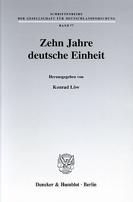 Kartonierter Einband Zehn Jahre deutsche Einheit. von 