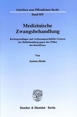 Kartonierter Einband Medizinische Zwangsbehandlung. von Jochen Heide