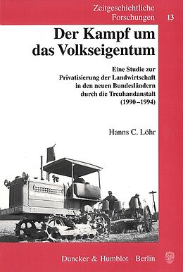 Kartonierter Einband Der Kampf um das Volkseigentum. von Hanns C. Löhr