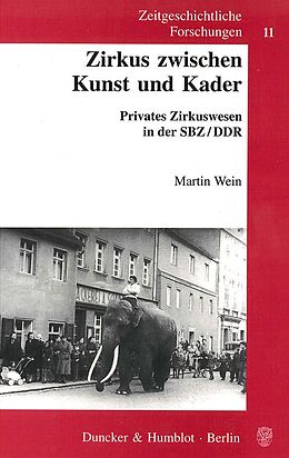 Kartonierter Einband Zirkus zwischen Kunst und Kader. von Martin Wein