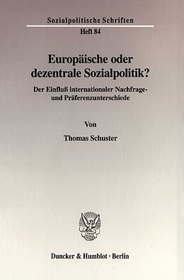 Kartonierter Einband Europäische oder dezentrale Sozialpolitik? von Thomas Schuster