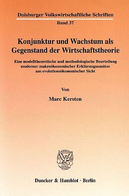 Kartonierter Einband Konjunktur und Wachstum als Gegenstand der Wirtschaftstheorie. von Marc Kersten