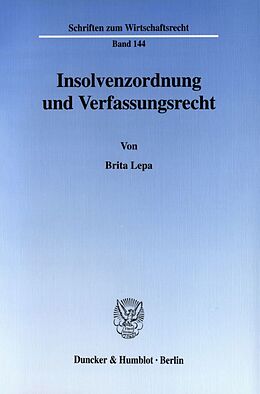 Kartonierter Einband Insolvenzordnung und Verfassungsrecht. von Brita Lepa