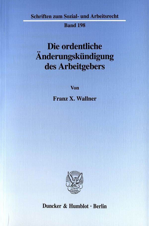 Die ordentliche Änderungskündigung des Arbeitgebers.