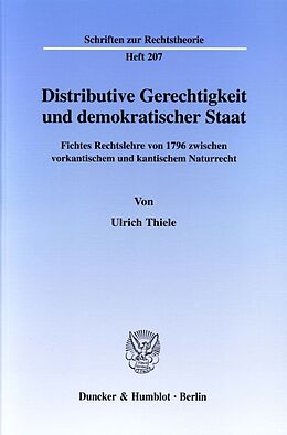 Kartonierter Einband Distributive Gerechtigkeit und demokratischer Staat. von Ulrich Thiele