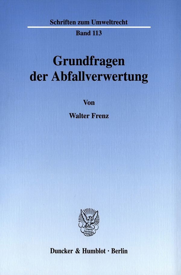 Grundfragen der Abfallverwertung.