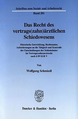 Kartonierter Einband Das Recht des vertrags(zahn)ärztlichen Schiedswesens. von Wolfgang Schmiedl