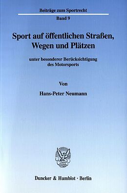 Kartonierter Einband Sport auf öffentlichen Straßen, Wegen und Plätzen von Hans-Peter Neumann