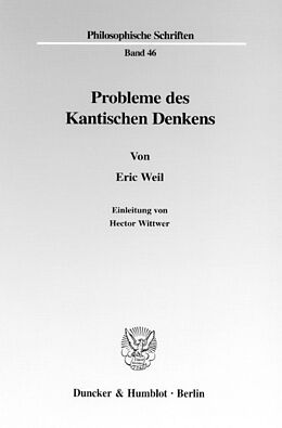 Fester Einband Probleme des Kantischen Denkens. von Eric Weil