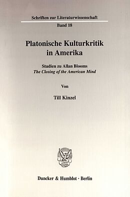 Kartonierter Einband Platonische Kulturkritik in Amerika. von Till Kinzel