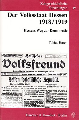 Kartonierter Einband Der Volksstaat Hessen 1918-1919. von Tobias Haren