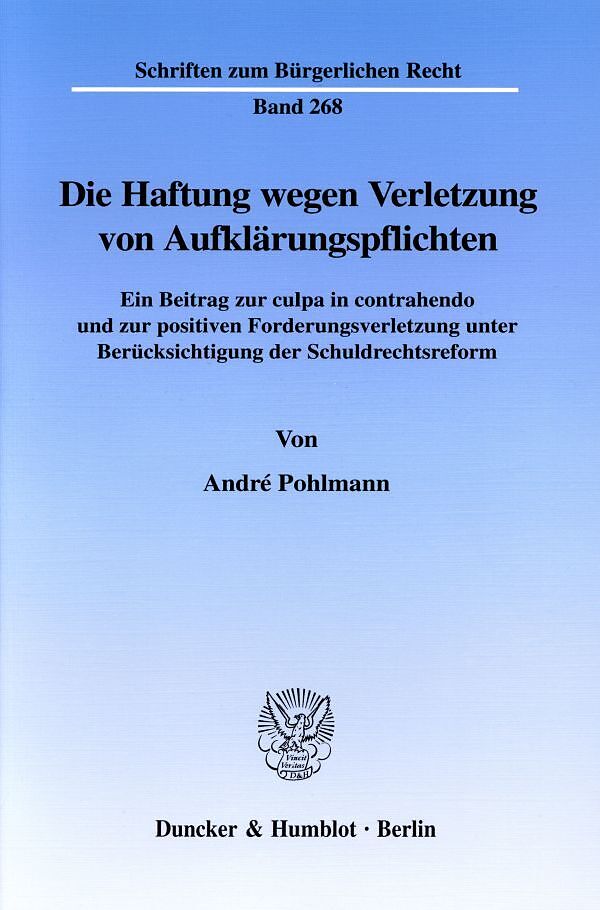 Die Haftung wegen Verletzung von Aufklärungspflichten.