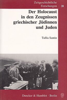 Kartonierter Einband Der Holocaust in den Zeugnissen griechischer Jüdinnen und Juden. von Tullia Santin