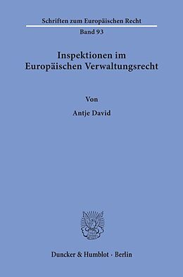 Kartonierter Einband Inspektionen im Europäischen Verwaltungsrecht. von Antje David