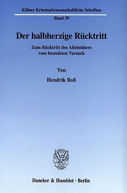 Kartonierter Einband Der halbherzige Rücktritt. von Hendrik Boß