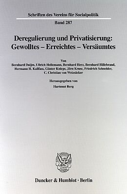 Kartonierter Einband Deregulierung und Privatisierung: Gewolltes - Erreichtes - Versäumtes. von 