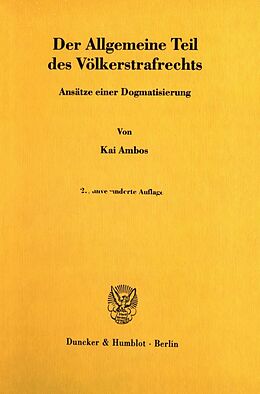 Fester Einband Der Allgemeine Teil des Völkerstrafrechts. von Kai Ambos