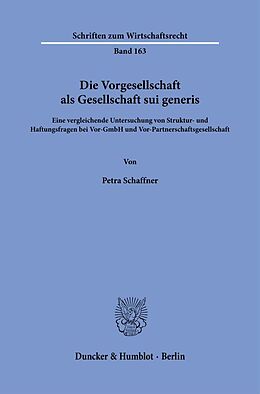 Kartonierter Einband Die Vorgesellschaft als Gesellschaft sui generis. von Petra Schaffner