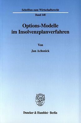 Kartonierter Einband Options-Modelle im Insolvenzplanverfahren. von Jan Achsnick