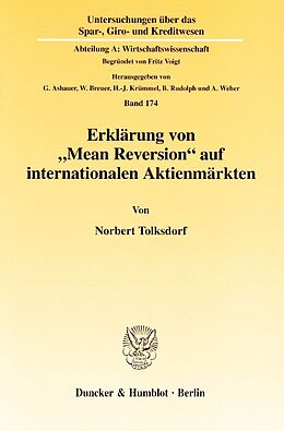 Kartonierter Einband Erklärung von "Mean Reversion" auf internationalen Aktienmärkten. von Norbert Tolksdorf