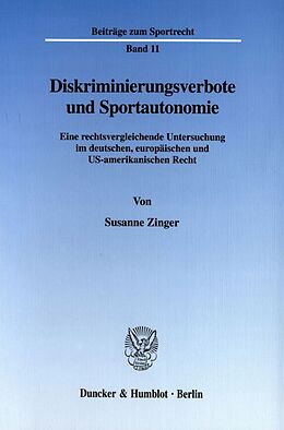 Fester Einband Diskriminierungsverbote und Sportautonomie. von Susanne Zinger