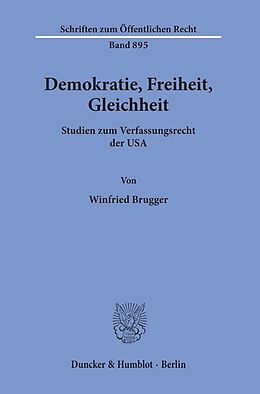 Kartonierter Einband Demokratie, Freiheit, Gleichheit. von Winfried Brugger