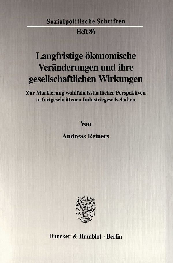 Langfristige ökonomische Veränderungen und ihre gesellschaftlichen Wirkungen.