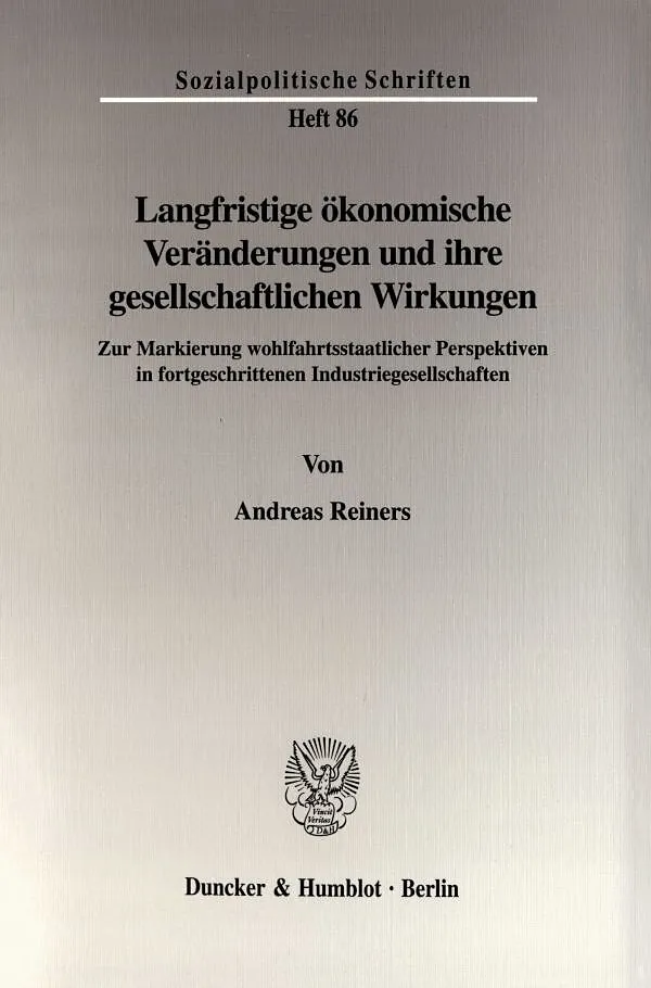 Langfristige ökonomische Veränderungen und ihre gesellschaftlichen Wirkungen.